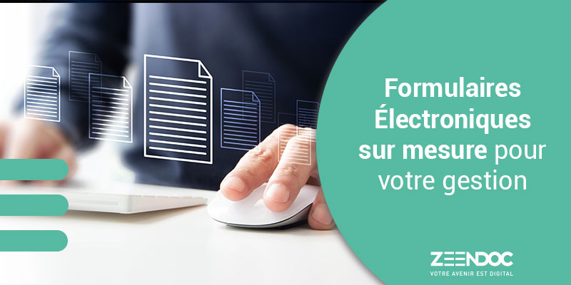 Des formulaires électroniques sur mesure pour optimiser la gestion des entreprises