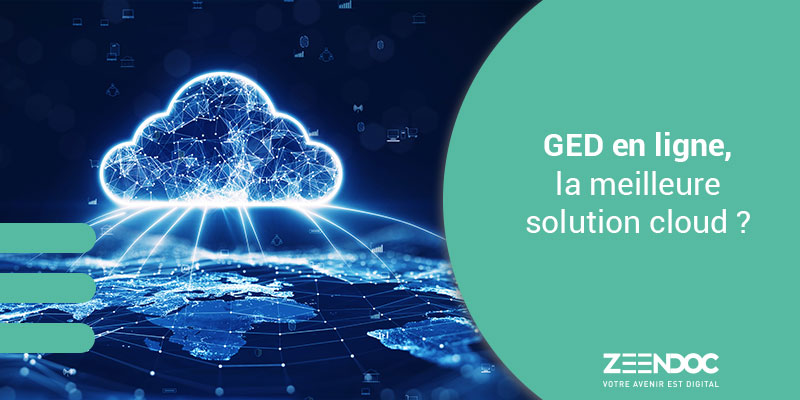 GED en ligne : la meilleure solution Cloud pour les entreprises ?