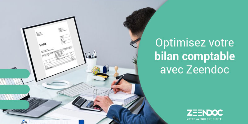 Optimisez votre bilan comptable avec le logiciel Zeendoc